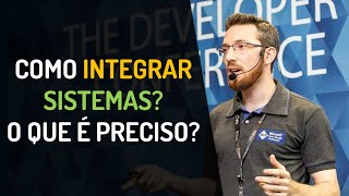 Como integrar sistemas O que é preciso [upl. by Gensler]