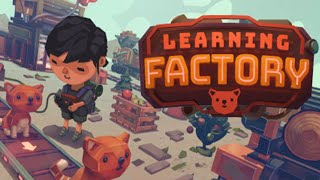 Learning Factory  ネコがテーマの工場自動化ゲーム【実況】 [upl. by Stephania57]