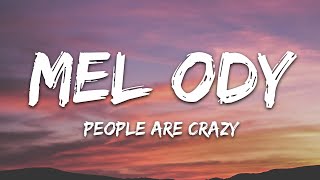 Mel Ody  People Are Crazy Lyrics feat Dominic Donner [upl. by Neela]