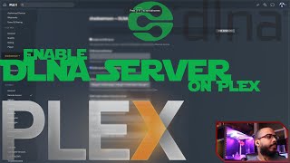 How I Setup DLNA on Plex Media Server [upl. by Myers860]