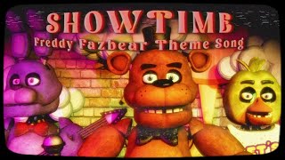 Five Nights at Freddy’s Song  “Showtime” Freddy Fazbear’s Pizza Theme [upl. by Nohsauq387]