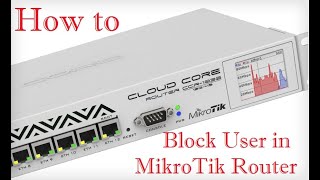 How to block user in MikroTik to access internet [upl. by Rustie]