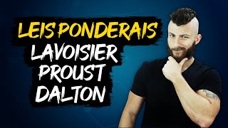 LEIS PONDERAIS  LAVOISIER PROUST E DALTON [upl. by Nizam]