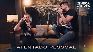 Zé Neto e Cristiano  ATENTADO PESSOAL  EP Voz e Violão [upl. by Ayihsa748]