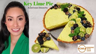 Key Lime Pie Recipe NoBake  Best Dessert Recipe  Quick amp Easy  Cooking with Lilia [upl. by Aicele]