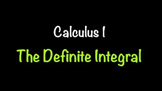 Calculus 1 The Definite Integral Section 52  Math with Professor V [upl. by Enerehs]