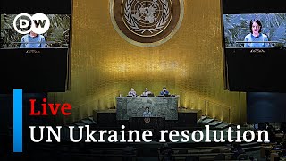 Watch live United Nations General Assembly votes on Ukraine resolution  DW News [upl. by Faith]