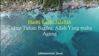 Dzikir Hasbi Rabbi Jalallah Lirik dan Terjemahan  Dzikir Penghilang Stress [upl. by Daniell220]