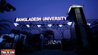 Bangladesh UniversityPermanent CampusThis Is Life [upl. by Slen]