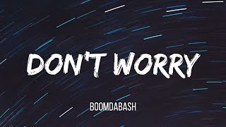 Boomdabash  DONT WORRY TestoLyrics [upl. by Nipha]