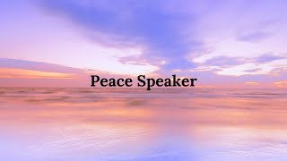 Peace Speaker Piano and Song [upl. by Llemej118]