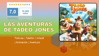 Las Aventuras de Tadeo Jones  HD Español [upl. by Trisa]