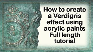 How to create a verdigris effect using acrylic paints Full tutorial [upl. by Dermot]