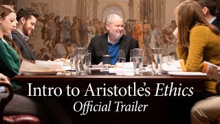 Introduction to Aristotles Ethics  Official Trailer [upl. by Rendrag]