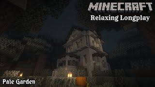 Minecraft Longplay Exploring the Pale Garden [upl. by Yatnuhs794]