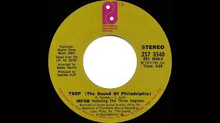 1974 HITS ARCHIVE TSOP The Sound Of Philadelphia  MFSB amp The 3 Degrees a 1 recordstereo 45 [upl. by Anipsed120]