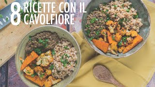 8 ricette con il CAVOLFIORE  8 modi per renderlo gustoso  Elefanteveg [upl. by Medorra771]