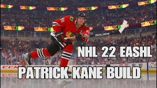 NHL 22 EASHL PATRICK KANE BUILD [upl. by Landri782]