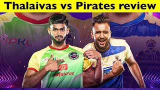 Tamil Thalaivas vs Patna Pirates  PKL match review [upl. by Immat666]