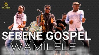 Sebene Gospel  Wamilele  Sebene  Folu Austin makosa graciousrecords [upl. by Narine]