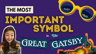 Analysing the most important symbol in The Great Gatsby [upl. by Shawnee]