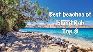 Top 8 Beaches On Island Rab 2022 [upl. by Draneb]