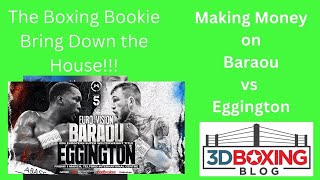 MAKE MONEY W the Boxing Bookie on Abass Baraou vs Sam Eggington [upl. by Batholomew874]