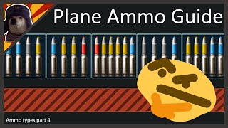 Plane Ammo Types in War Thunder EXPLAINED  War Thunder Aircraft Ammo Guide [upl. by Iblok688]