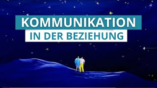 In der Beziehung richtig miteinander kommunizieren  Beziehungstipps [upl. by Sharla600]