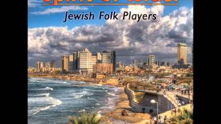 Noladeti LaShalom I Was Born Spirit of Israel  Jewish Folk Players [upl. by Euqinimod999]