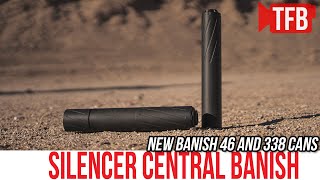 Silencer Central Banish 46 amp Banish 338 Suppressors SHOT Show 2022 [upl. by Eidak877]