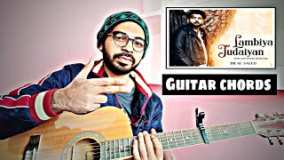 Lambiyab judaiyan  Bilal Saeed  Guitar Chords  With Capo [upl. by Eimyaj]