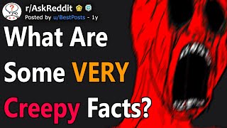 What are some VERY creepy facts rAskReddit [upl. by Ahsercel]