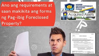 Ano ang requirements at saan makikita ang bid forms ng Pagibig Foreclosed Properties [upl. by Haugen414]