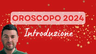 OROSCOPO 2024 Introduzione [upl. by Shepard]