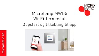 Microtemp MWD5 oppstart tilkobling til WiFi og oppsett av app [upl. by Susejedairam]