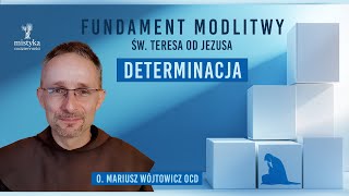 Determinacja  Fundament modlitwy  cz 9 [upl. by Mansoor585]