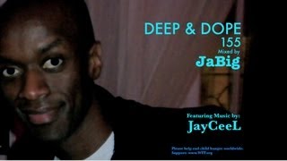 Deep House Mix by JaBig  JayCeeL Music Lounge Playlist  DEEP amp DOPE 155 [upl. by Annhoj844]