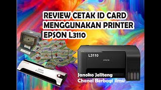 CETAK ID CARD MENGGUNAKAN PRINTER EPSON L3110 [upl. by Yekciv185]