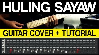 Huling Sayaw  Kamikazee Guitar COVER  TUTORIAL WITH TAB [upl. by Grunenwald]