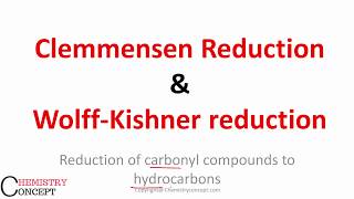 Clemmensen Reduction and Wolff Kishner reduction  Chemical Properties of Aldehydes amp Ketones [upl. by Isman]