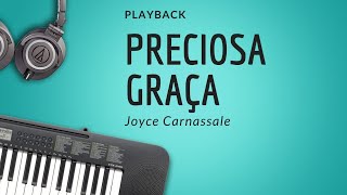 Preciosa GraçaJoyce Carnassale Playback [upl. by Eleumas]