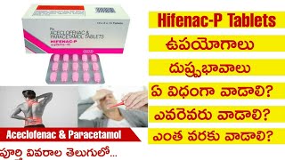 HifenacP Tablets UsesampSideEffects In TeluguBestTabletsForBodyPainsAceclofenacampParacetamolTablets [upl. by Labina541]