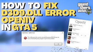 d3d9dll missing OpenIV  How to fix error d3d9dll missing on Open IV [upl. by Edgerton]