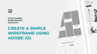 Create a Simple Wireframe Using Adobe XD [upl. by Mathilde]