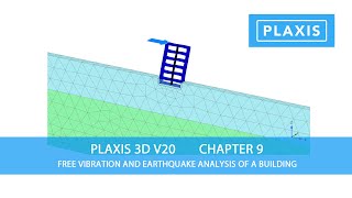 Plaxis 3D V20 Chapter 9 Free Vibration and Earthquake Analysis of a Building [upl. by Tymon]