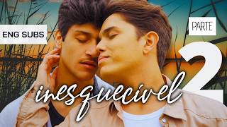 série INESQUECÍVEL EP 02  ENG SUBS  BL Boys Love [upl. by Kendry]