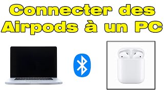 Comment connecter des Airpods à un PC connecter Airpods ordinateur [upl. by Emolas]