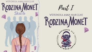 Rodzina Monet Skarb cz12  Audiobook AI PL [upl. by Ahseinad]