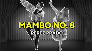 MAMBO NO 8  COREOGRAFIA PÉREZ PRADO 🔥 [upl. by Nothgiel]